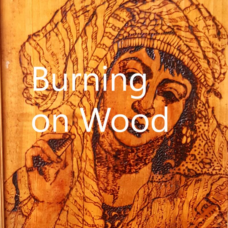 Burning Art on Wood