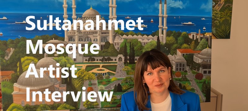 Sultanahmet Mosque İstanbul Oil Painting	 Artwork Artist Interview